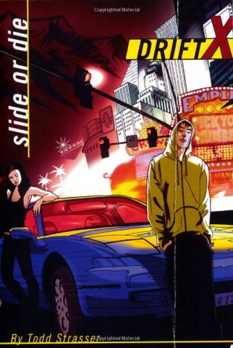 Slide or Die (Drift X) by Todd Strasser