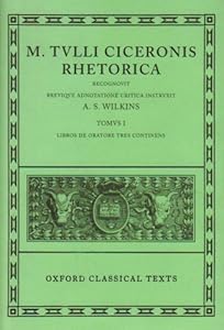Rhetorica (Oxford Classical Texts) by Cicero