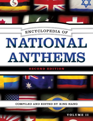 Encyclopedia of National Anthems by Xing Hang