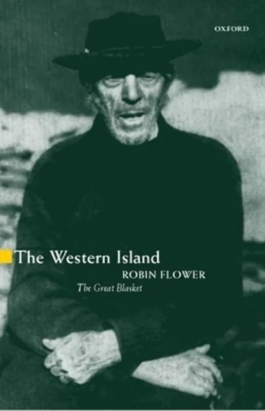 The Western Island, or the Great Blasket by Robin Flower