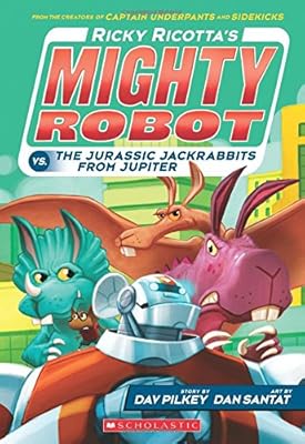 Ricky Ricotta's Mighty Robot vs. The Jurassic Jackrabbits From Jupiter