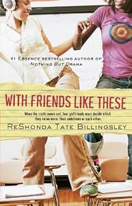 With Friends Like These (Good Girlz)