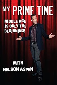 My Prime Time: Middle Age is only the Beginning