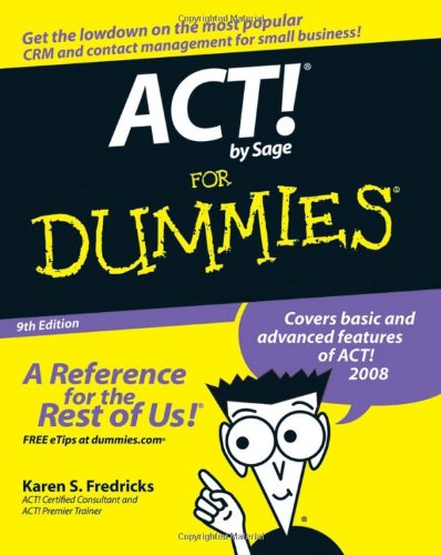 Act! by Sage for dummies by Karen S Fredricks