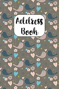 Address Book: Cute Address Book with Alphabetical Organizer, Names, Addresses, Birthday, Phone, Work, Email and Notes (6x9 Size Address Book)