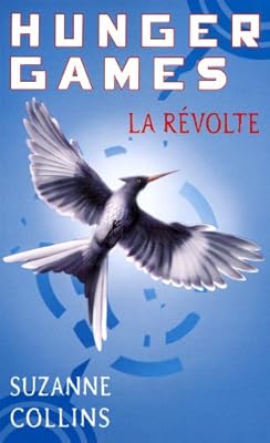 Hunger Games 3/LA Revolte (French Edition)