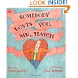 Somebody Loves You, Mr. Hatch