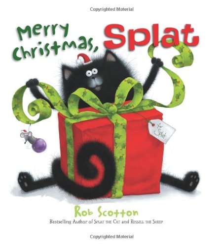 Merry Christmas, Splat by Rob Scotton