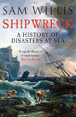 Shipwreck: A History of Disasters at Sea
