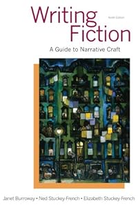 Writing Fiction: A Guide to Narrative Craft by Janet Burroway