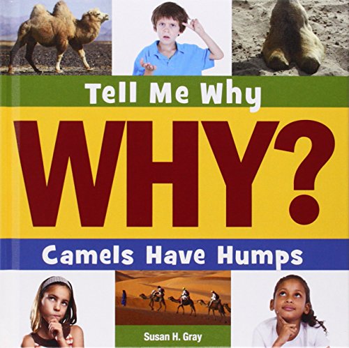 Camels Have Humps by Susan Heinrichs Gray