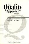 The Quality Approach: Helping You Achieve Success in Today's Air Force