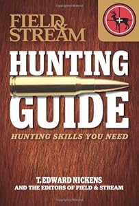 Field &amp; Stream Skills Guide: Hunting: Hunting Skills You Need