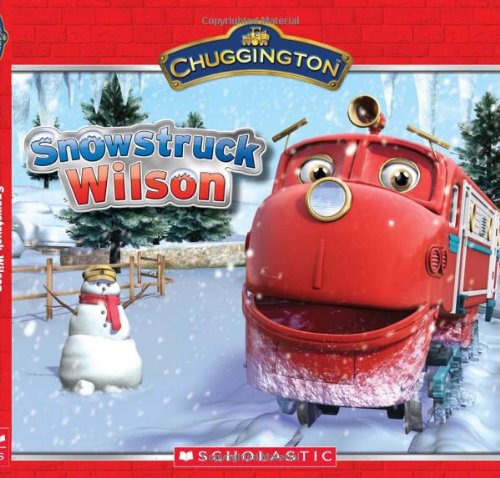 Chuggington: Snowstruck Wilson by Scholastic
