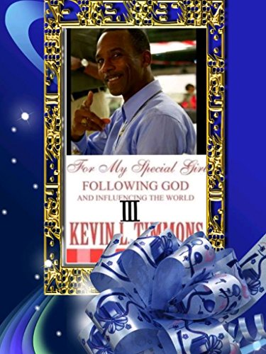 III For my special girl following God and influencing the world III - Ebook