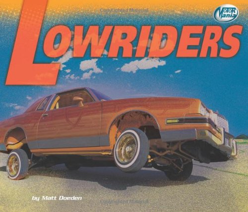 Lowriders (Motor Mania) by Matt Doeden