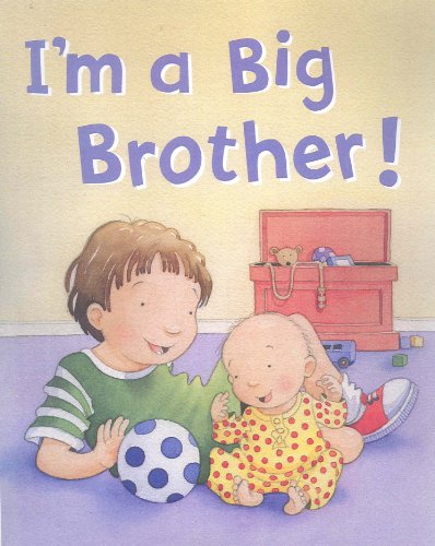 I'm a Big Brother! (Padded Large Learner) by Parragon Books