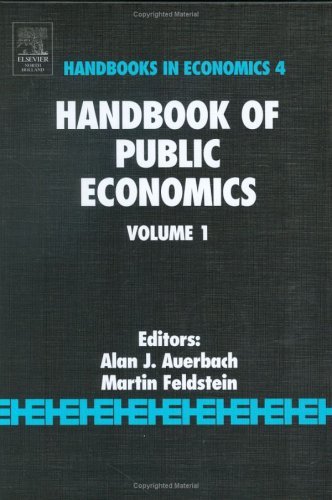 Handbook of Public Economics (ISSN 4) by Martin Feldstein