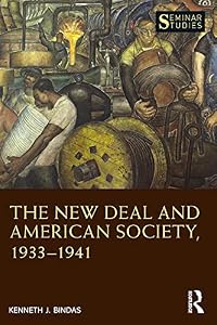 The New Deal and American Society, 1933–1941 (Seminar Studies)