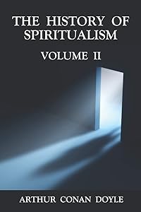 The History of Spiritualism: Volume 2