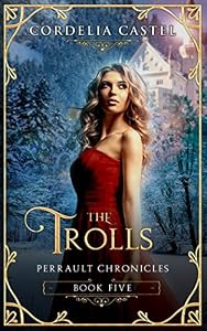 The Trolls (Perrault Chronicles)