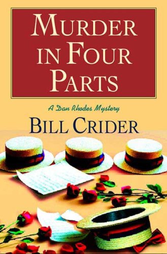 Murder in Four Parts: A Dan Rhodes Mystery by Bill Crider
