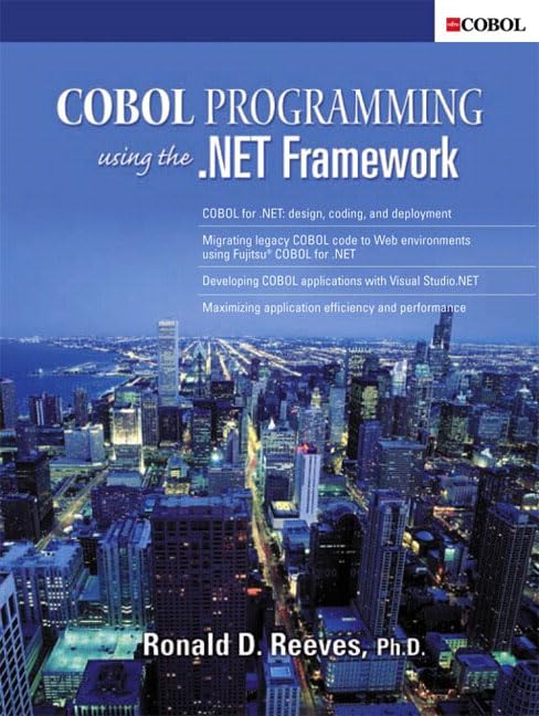 COBOL Programming Using the .NET Framework by Ronald D. Reeves