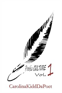 Poetic Culture Vol. 1 by Carolinakidd Dapoet