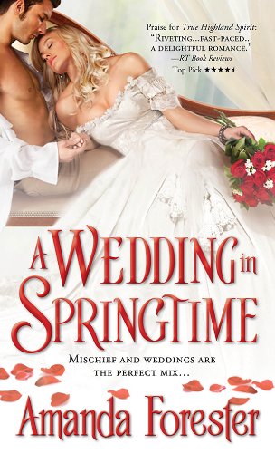 A Wedding in Springtime by Amanda Forester