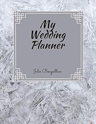 MY WEDDING PLANNER: Your perfect wedding planner to organize the most beautiful day in life