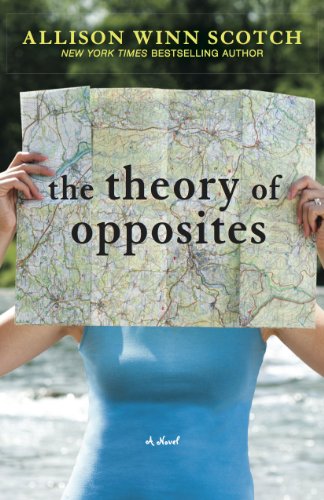 The Theory of Opposites by Allison Winn Scotch