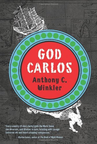 God Carlos by Anthony C. Winkler
