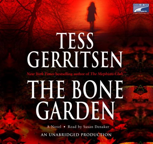 The Bone Garden by Tess Gerritsen