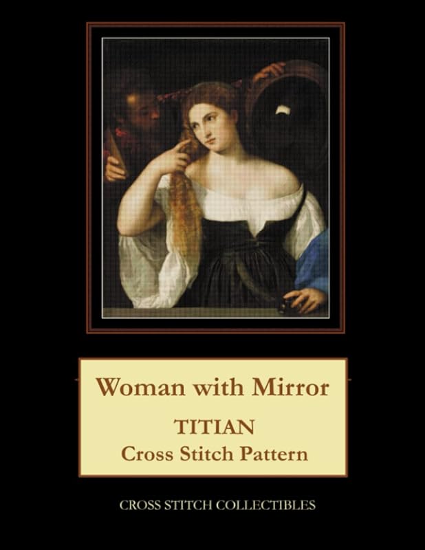 Woman with Mirror: Titian Cross Stitch Pattern by Cross Stitch Collectibles