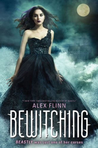 Bewitching (Kendra Chronicles) by Alex Flinn