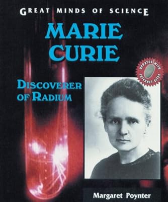 Marie Curie: Discoverer of Radium (Great Minds of Science)