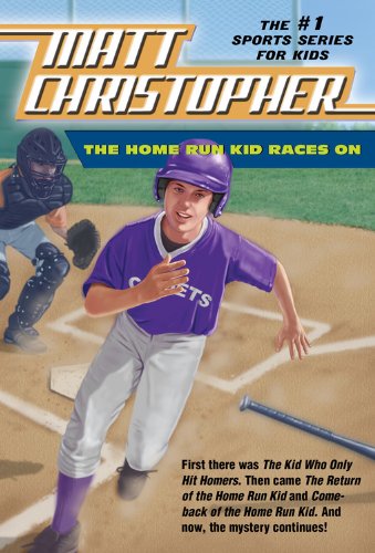 The Home Run Kid Races On by Matt Christopher