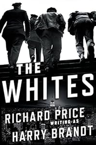 The Whites: A Novel by Harry Brandt