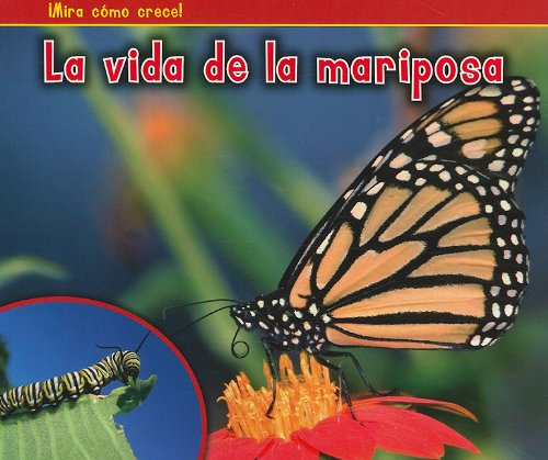La vida de la mariposa by Nancy Dickmann