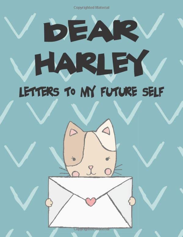 Dear Harley, letters to my future self: A Girl's Thoughts (Preserve the Memory) by Hope Faith