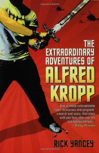 The Extraordinary Adventures of Alfred Kropp (Alfred Kropp Adventures) by Rick Yancey