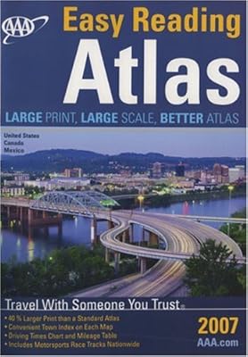 AAA Easy Reading North American Road Atlas 2007 (AAA North American Road Atlas (Large Print))