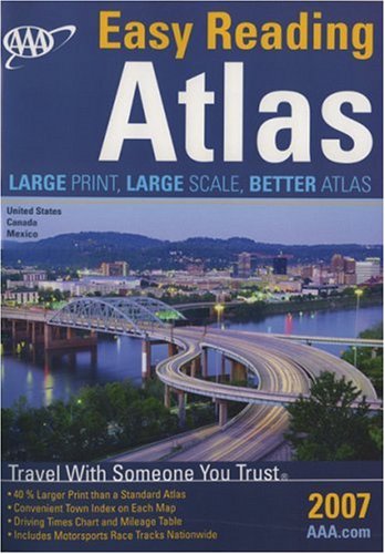 AAA Easy Reading North American Road Atlas 2007 (AAA North American Road Atlas (Large Print)) by AAA