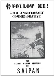 Follow Me! The Second Marine Division on Saipan