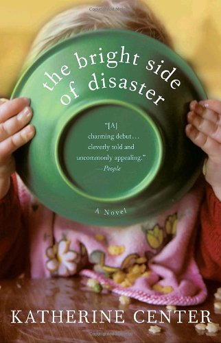 The bright side of disaster by Katherine Center