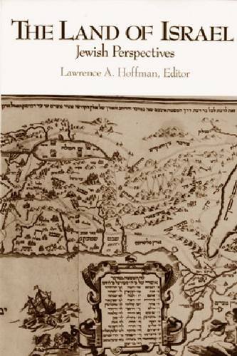 The Land of Israel: Jewish Perspectives (STUDIES IN JUDAISM AND CHRISTIANITY IN ANTIQUITY) by Lawrence A. Hoffman