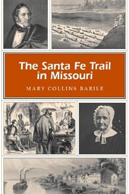 The Santa Fe Trail in Missouri