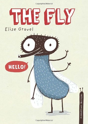 The Fly by Elise Gravel