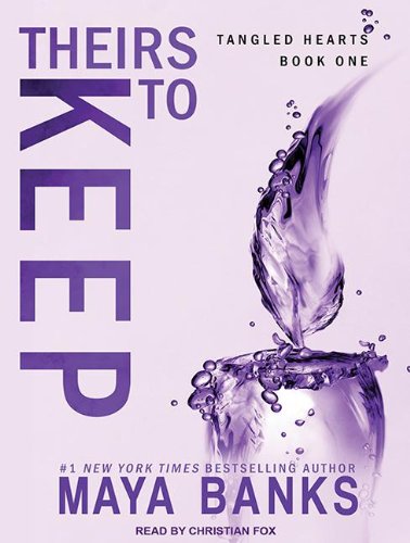 Theirs to Keep: by Maya Banks