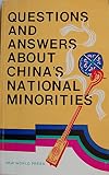Questions and Answers About China's National Minorities